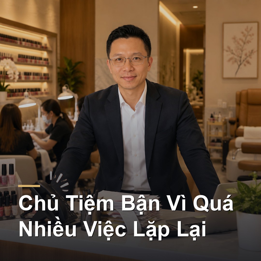 4.1: Chủ tiệm bận không hẳn vì nhiều khách, mà vì quá nhiều việc lặp lại