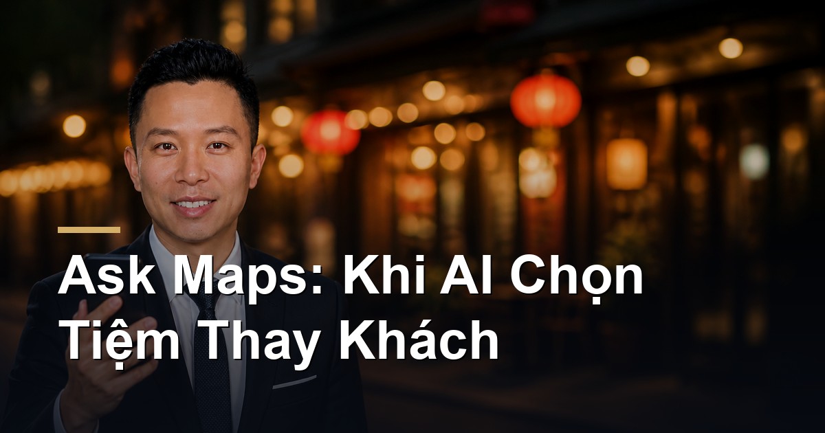 Google 'Ask Maps': When AI Picks the Shop Instead of Your Customer